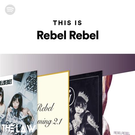 This Is Rebel Rebel Playlist By Spotify Spotify