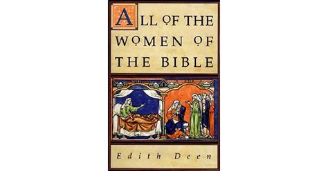 All Of The Women Of The Bible By Edith Deen