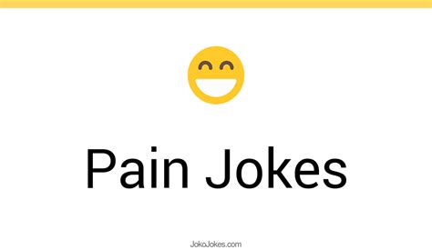 170 Pain Jokes And Funny Puns Jokojokes