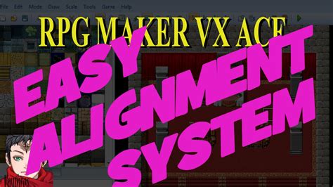 Rpg Maker Vx Ace Tutorial 17 Easy Alignment System Variables Youtube