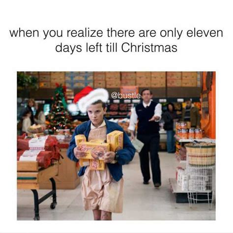 Memes When You Realize There Are Only Eleven Days Left