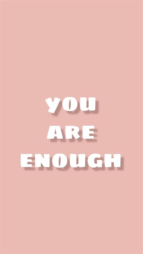 You Are Enough Quotes Aesthetic Karie Newberry
