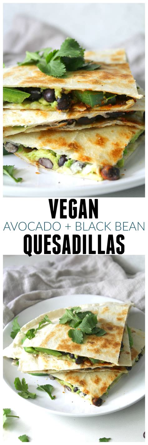 Avocado Black Bean Quesadillas This Savory Vegan