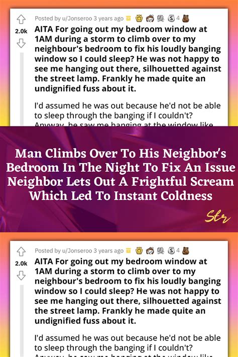 Man Climbs Over To His Neighbor S Bedroom In The Night To Fix An Issue