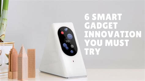 6 Smart Gadget Invention You Must Try Youtube