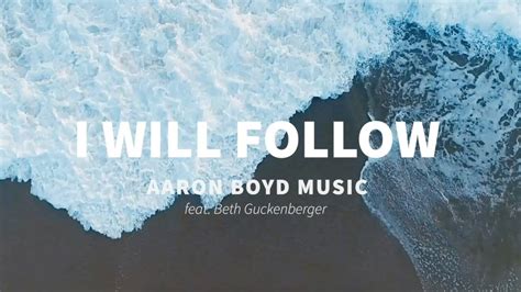 I Will Follow Official Lyric Video Youtube