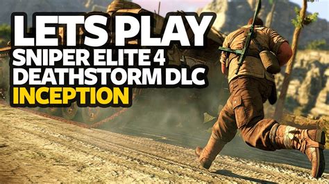 Sniper Elite 4 Deathstorm Dlc Chapter Inception Gameplay Walkthrough