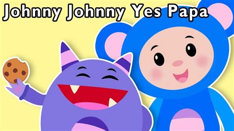 Johnny Johnny Yes Papa And More Mother Goose Club Nursery Rhymes Youtube