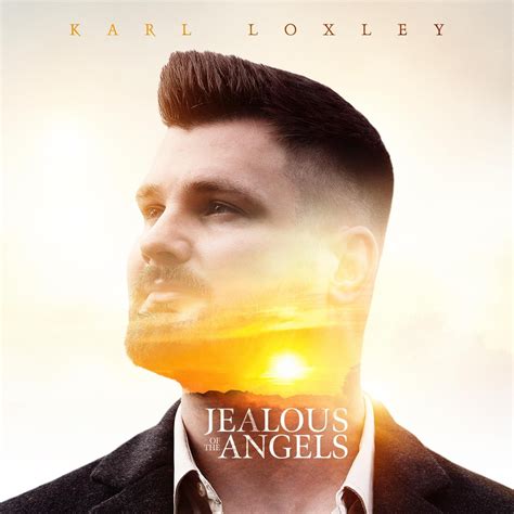 ‎jealous Of The Angels Single By Karl Loxley On Apple Music