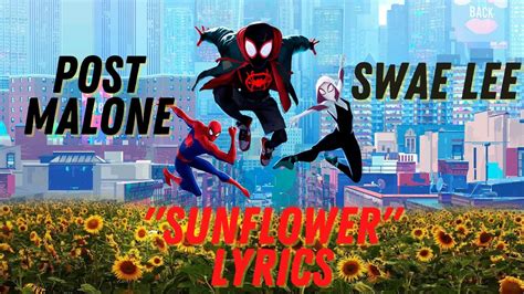 sunflower lyrics spider man