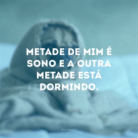 Frases De Sono Para Quem Ativa A Fun O Soneca No Despertador