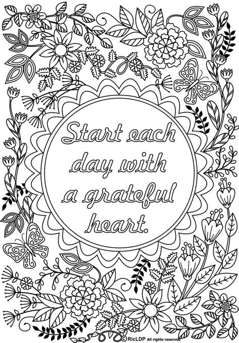 Coloring quotes is so freeing, positive and just plain good vibey focusing on inspirational thoughts can really turn your day around. Start Each Day with a Grateful Heart - Adult Coloring ...