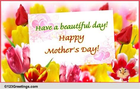 Wishes for mother day|mother day greetings. Have A Beautiful Mother's Day! Free Happy Mother's Day ...
