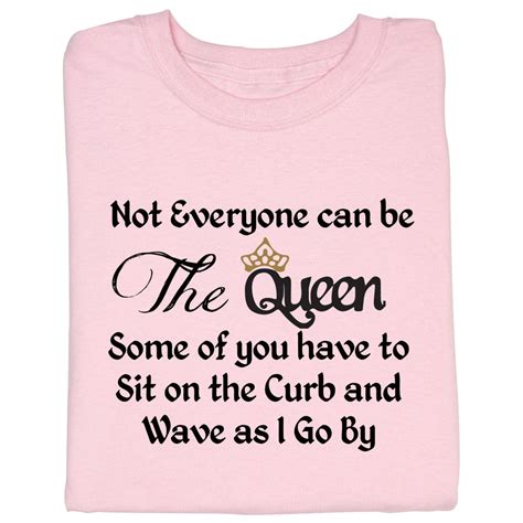 Be The Queen T Shirt Bits And Pieces Ca
