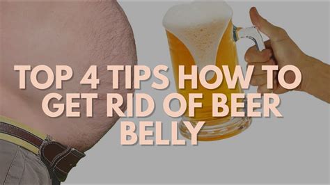 Top 4 Tips On 🍺how To Get Rid Of Beer Belly Youtube