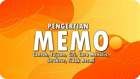 Contoh Memo Bahasa Melayu Memorandum Pengertian Ciri Dan Contohnya