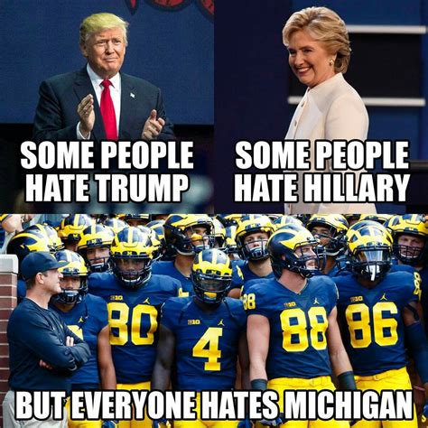 Everyone Hates Michigan Ohio State Vs Michigan Michigan Football