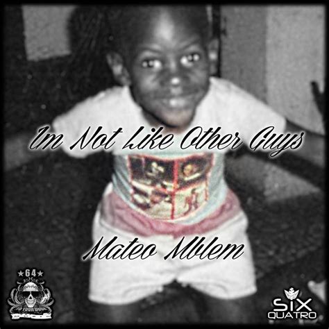 ‎im Not Like Other Guys Feat Heist Derrick Michael Makani And Aaron Chriz Single By Mateo