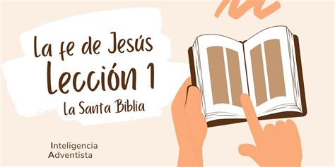 Curso Biblico La Fe De Jesús Lección 01 La Santa Biblia