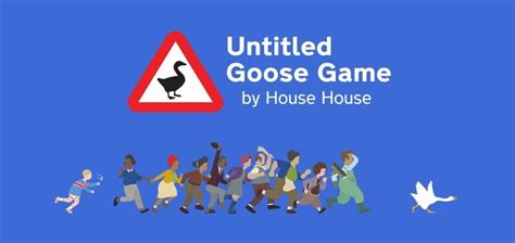 It's a lovely morning in the village, and you are a horrible goose. Untitled Goose Game - Free Download PC Game (Full Version)
