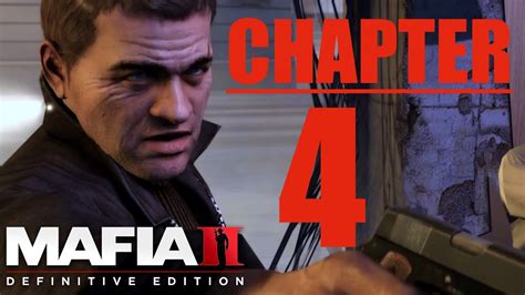 Mafia 2 Definitive Edition 2020 Full Gameplay Chapter 4 Youtube