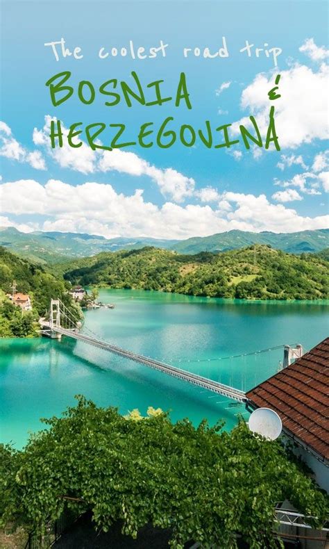 26 Best Things To Do On A Road Trip In Bosnia And Herzegovina