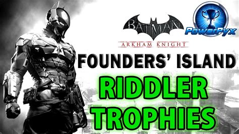All riddler collectibles (trophies, riddles, breakable objects, rioters) there are a total of 315 riddler collectibles in batman arkham knight (179 trophies, 40 riddles, 6 bomb rioters, 90 breakable objects). Batman Arkham Knight - Founders' Island - All Riddler Trophy Locations - YouTube