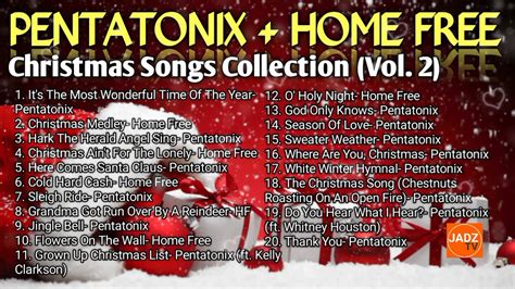 Pentatonix Home Free Christmas Songs Collection Vol 2 Youtube