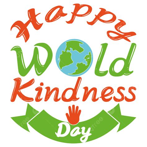 Kindness Day Png Vector Psd And Clipart With Transparent Background
