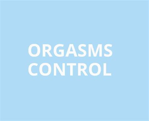 Orgasm Control Wet For Her