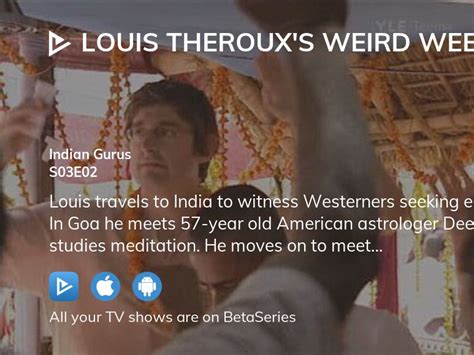 watch louis theroux s weird weekends season 3 episode 2 streaming online