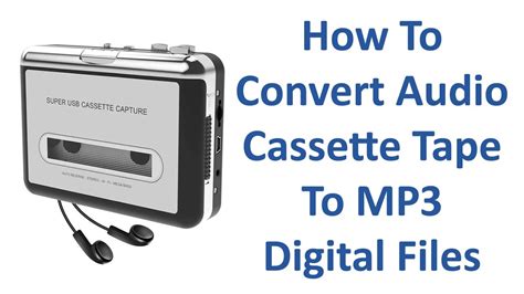 How To Convert Audio Cassette Tape To Mp3 Digital Files Youtube