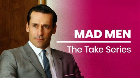 Mad Men Series Series The Take