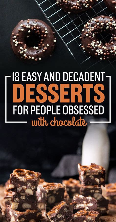 18 Easy And Decadent Desserts For People Obsessed With Chocolate