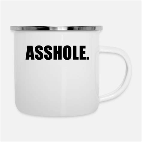 asshole mugs and cups unique designs spreadshirt