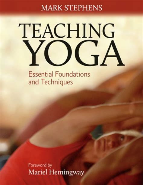 Teaching Yoga Essential Foundations And Techniques Pdf