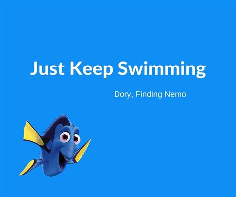 Dory Finding Nemo Just Keep Swimming Quote 3bug Media