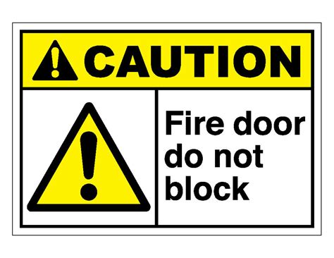 Caution Fire Door Do Not Block Sign Veteran Safety Solutions