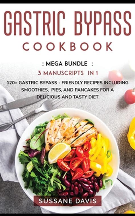 Gastric Bypass Cookbook Mega Bundle 3 Manuscripts In 1 120 Gastric Bypass 9781664069626 Ebay