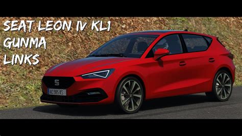Assetto Corsa Seat Leon IV KL1 Gunma Gunsai Touge LINKS YouTube