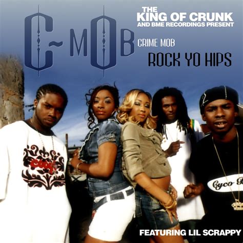 Rock Yo Hips Featuring Lil Scrappy Single By Crime Mob On Apple Music