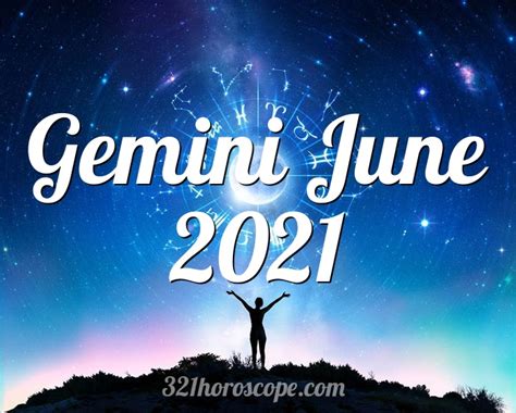 Horoscope Gemini June 2021
