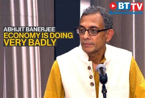 why nobel winner abhijit banerjee thinks indian economy is doing bad news reel businesstoday