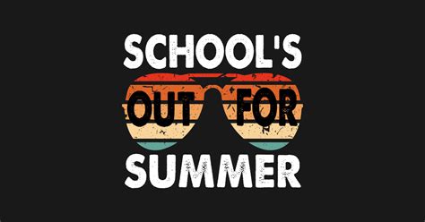 Retro Last Day Of School Schools Out For Summer Teacher T Hello