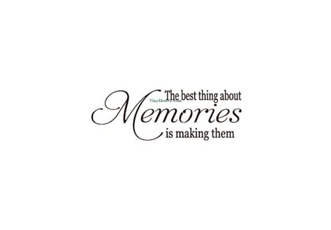 Best Thing About Memories Is Making Them Wall Decal Vinyl Etsy