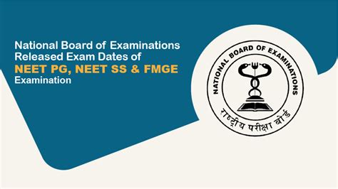 Nbe Released Exam Dates Of Neet Pg Neet Ss And Fmge Exams