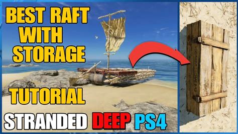 How To Build Best Raft With Storage On Stranded Deep Console Ps4