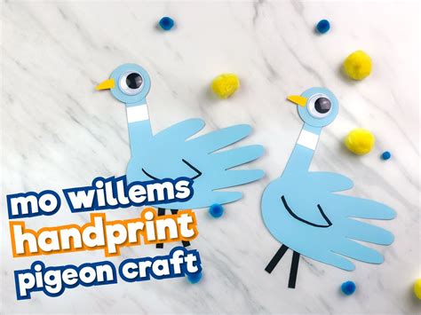 Mo Willems Inspired Handprint Pigeon Craft For Kids Pigeon Craft