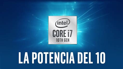 Intel Core 10ª Gen Comet Lake Así Son Los Procesadores De Intel Para