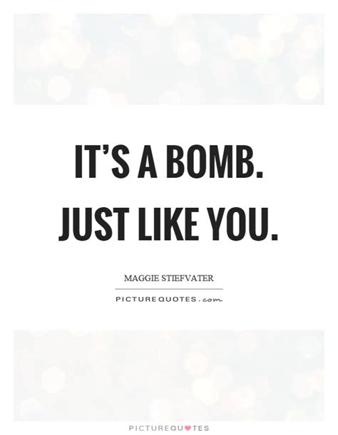 We did not find results for: Bomb Quotes | Bomb Sayings | Bomb Picture Quotes